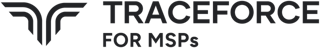 Traceforce for MSPs